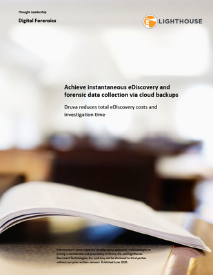 Achieve instantaneous eDiscovery and forensic data collection via cloud backups