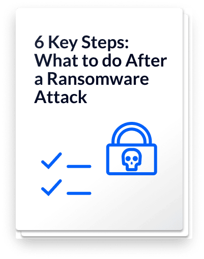 6 Key Steps: What to do After a Ransomware Attack